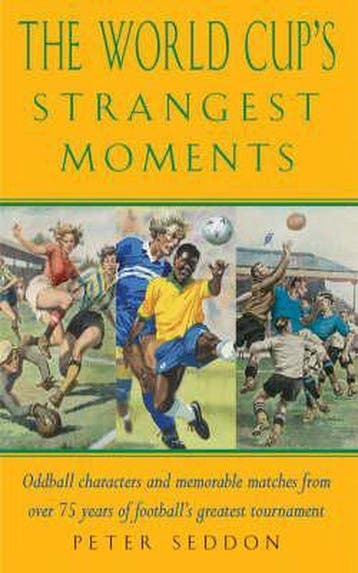 The World Cups Strangest Matches - Peter Seddon, Verzenden, Gelezen, Peter Seddon