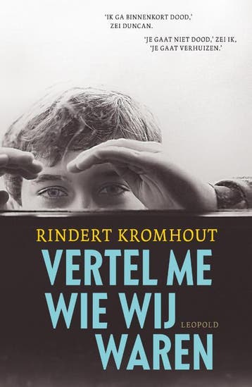 Vertel Me Wie Wij Waren | Rindert Kromhout | Nieuw, Boeken, Ophalen of Verzenden, Nieuw, Rindert Kromhout