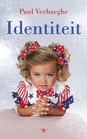 Identiteit | 9789023473039 | Paul Verhaeghe, Boeken, Ophalen of Verzenden, Zo goed als nieuw, Paul Verhaeghe