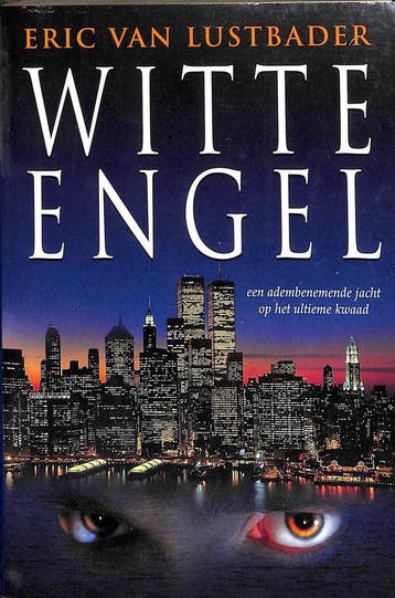 witte engel - Eric van Lustbader 9789051083194, Verzenden, Gelezen, Eric van Lustbader