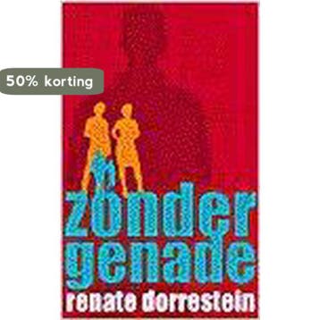 ZONDER GENADE (PBK) - Renate Dorrestein 9789025415426, Verzenden, Gelezen, Renate Dorrestein
