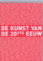 De kunst van de 20ste eeuw 9789068684704, Boeken, Verzenden, Gelezen