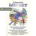 LITERAIRE IJSPRET. DE MOOISTE VERHA 9789068062779, Verzenden, Gelezen
