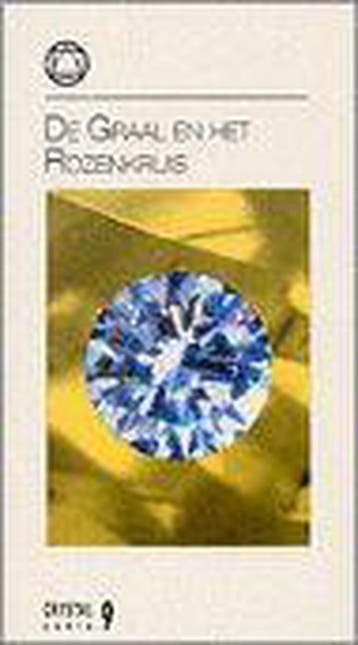 De Graal en het Rozenkruis / Crystalserie / 9 9789067322782, Verzenden, Zo goed als nieuw