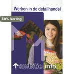 Werken in de detailhandel / Ambitie.info 9789037208153, Boeken, Schoolboeken, Verzenden, Gelezen, R. van Midde