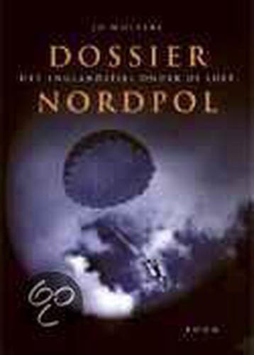 Dossier Nordpol - J. Wolters 9789053528822, Verzenden, Zo goed als nieuw, J. Wolters