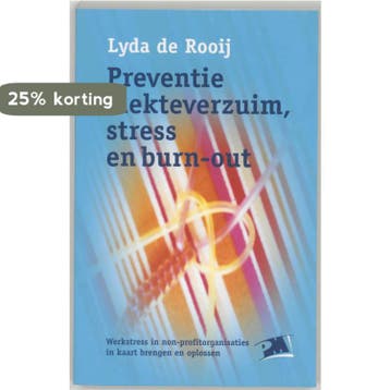 Preventie ziekteverzuim, stress en burn-out / PM-reeks, Verzenden, Gelezen, L. de Rooij