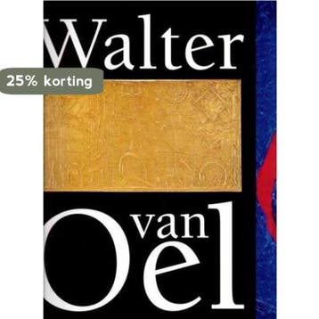 Walter van Oel - Duister 9789071082238, Verzenden, Zo goed als nieuw, Duister