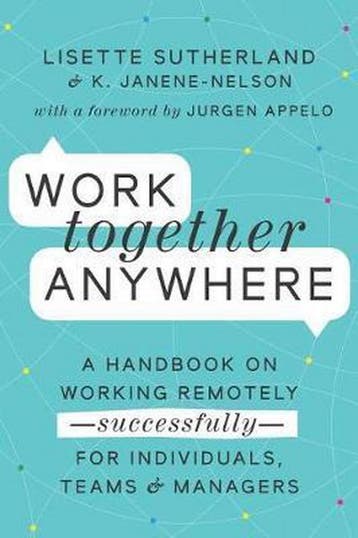 Work Together Anywhere - Lisette Sutherland 9789082854121, Verzenden, Zo goed als nieuw, Lisette Sutherland