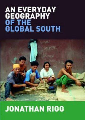 Everyday Geography Of The Global South - Jonathan Rigg, Verzenden, Zo goed als nieuw, Jonathan Rigg