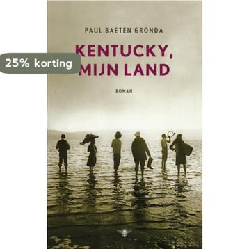 Kentucky, mijn land - Paul Baeten Gronda 9789023441274, Verzenden, Gelezen, Paul Baeten Gronda