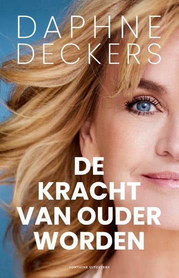 De Kracht Van Ouder Worden | Daphne Deckers | Nieuw, Boeken, Ophalen of Verzenden, Nieuw, Daphne Deckers