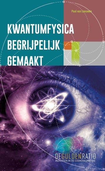 9789493071872 De Gulden Snede Reeks 1 - Kwantumfysica beg..., Verzenden, Nieuw, Paul van Leeuwen