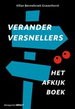 9789462763289 Veranderversnellers | Tweedehands, Verzenden, Zo goed als nieuw, Kilian Bennebroek Gravenhorst