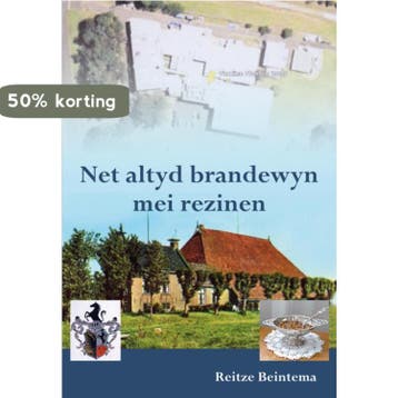 Net altyd brandewyn mei rezinen - Reitze Beintema, Boeken, Verzenden, Gelezen, Reitze Beintema