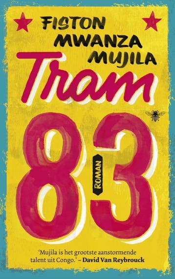 Tram 83 - Fiston Mwanza Mujila 9789023497561, Verzenden, Zo goed als nieuw, Fiston Mwanza Mujila