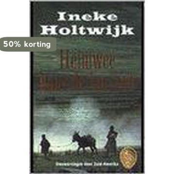 Heimwee naar de horizon / Ooievaar - I. Holtwijk, Verzenden, Gelezen, I. Holtwijk