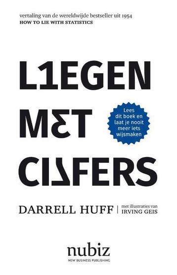 Liegen met cijfers - Darrell Huff 9789492790156, Verzenden, Zo goed als nieuw, Darrell Huff