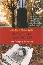 NATASCHA KAMPUSCH MEISJE IN KELDER 9789044318135 A. Hall, Verzenden, Gelezen, A. Hall