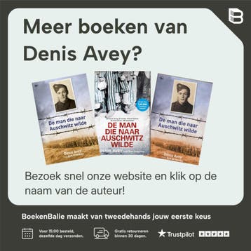 De man die naar Auschwitz wilde - Denis Avey 9789044334241, Boeken, Verzenden, Gelezen, Denis Avey