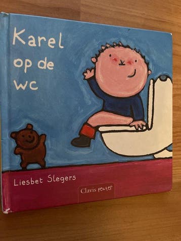 Karel op de wc - Liesbet Slegers 9789044804904, Verzenden, Gelezen, Liesbet Slegers