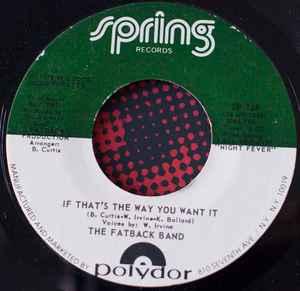 vinyl single 7 inch - The Fatback Band - If Thats The Wa..., Verzenden, Zo goed als nieuw, 7 inch, R&B en Soul