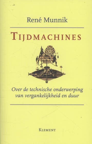 Tijdmachines - Rene Munnik 9789086871162, Verzenden, Gelezen, Rene Munnik