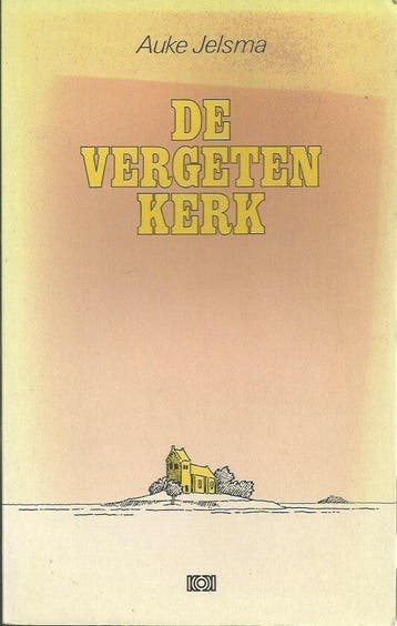 De vergeten kerk - Jelsma, Boeken, Verzenden, Gelezen