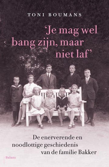 Je mag wel bang zijn, maar niet laf - Boumans, Verzenden, Gelezen
