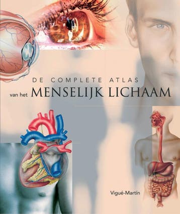 De complete atlas van het menselijk lichaam 9789036618687, Verzenden, Zo goed als nieuw