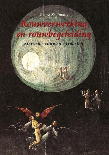 9789491748653 Rouwverwerking en rouwbegeleiding, Verzenden, Zo goed als nieuw, Renee Zeylmans