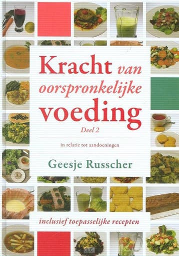 Kracht van oorspronkelijke voeding 2 - Geesje Russcher, Verzenden, Gelezen, Geesje Russcher