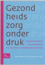 Gezondheidszorg Onder Druk Vitaliserende Spann 9789031347490, Zo goed als nieuw