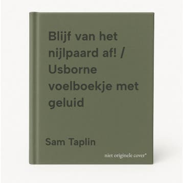 Blijf van het nijlpaard af! / Usborne voelboekje met geluid, Boeken, Verzenden, Gelezen, Sam Taplin