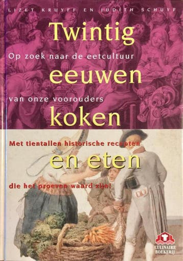 TWINTIG EEUWEN KOKEN EN ETEN - L. Kruyff 9789021593890, Verzenden, Gelezen, L. Kruyff