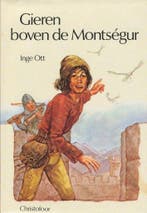Gieren boven de montsegur 9789062380497 Wolfgang Ott, Boeken, Verzenden, Gelezen, Wolfgang Ott
