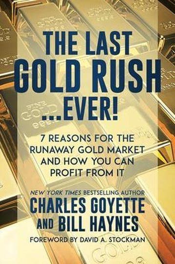 The Last Gold Rush...Ever! 9781642936650 Charles Goyette, Verzenden, Gelezen, Charles Goyette