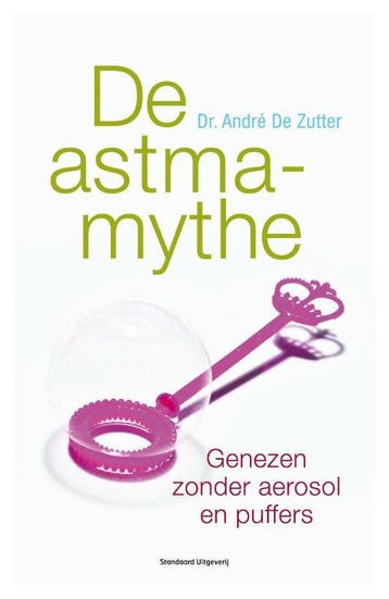 De astmamythe - Andre De Zutter 9789002239915, Verzenden, Zo goed als nieuw, Andre De Zutter