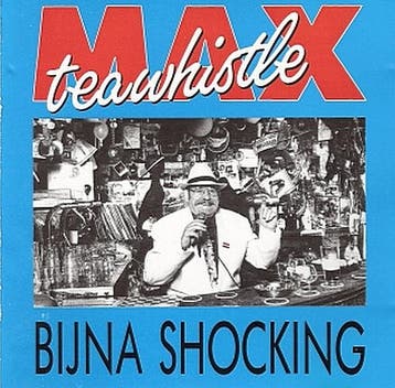 cd - Max Teawhistle - Bijna Shocking, Verzenden, Zo goed als nieuw