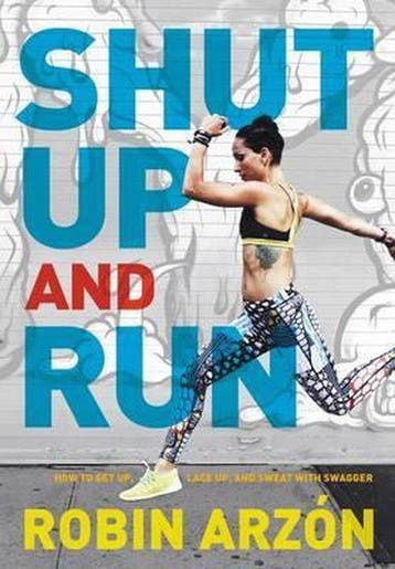 Shut Up and Run - Robin Arzon 9780062445681, Verzenden, Zo goed als nieuw, Robin Arzon