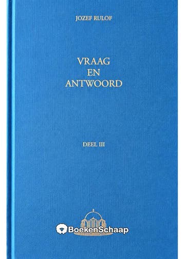 Vraag en Antwoord (deel III) Jozef Rulof, Verzenden, Gelezen