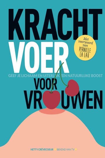 Krachtvoer voor vrouwen - Hetty Crèvecoeur 9789075690668, Verzenden, Zo goed als nieuw, Hetty Crèvecoeur