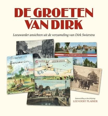 De groeten van Dirk | 9789033000584 | Leendert Plaisier, Boeken, Literatuur, Zo goed als nieuw
