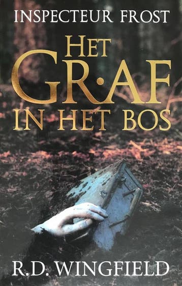 Het graf in het bos - R.D. Wingfield 9789038405766, Verzenden, Gelezen, R.D. Wingfield