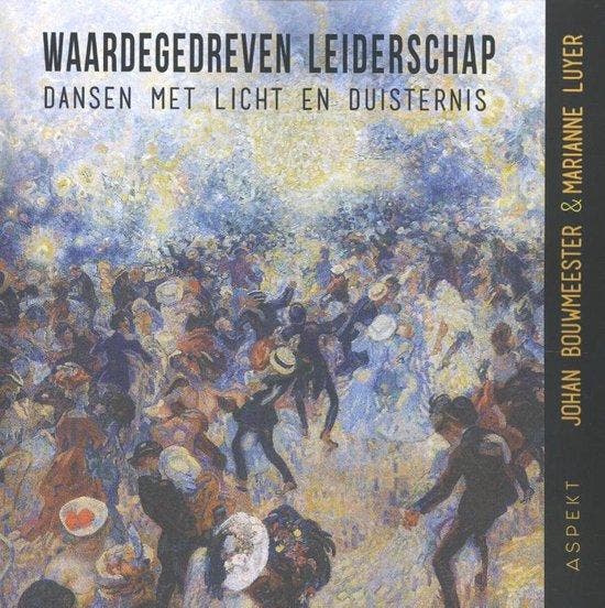 9789463383196 Waardegedreven leiderschap | Tweedehands, Boeken, Economie, Management en Marketing, Zo goed als nieuw, Verzenden