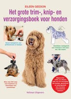Het Grote Trim-, Knip- En Verzorgingsboek Voor Honden, Ophalen of Verzenden, Nieuw, Eileen Geeson