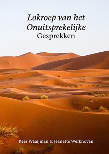 Lokroep van het onuitsprekelijke - Kees Waaijman, Verzenden, Gelezen, Kees Waaijman