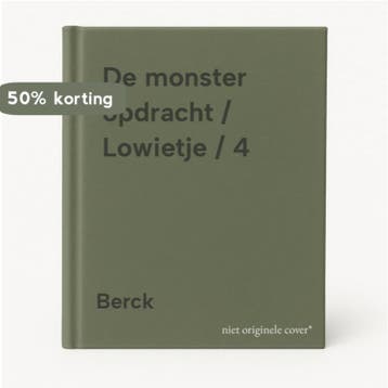 De monster opdracht / Lowietje / 4 9789032025120 Berck, Verzenden, Gelezen, Berck