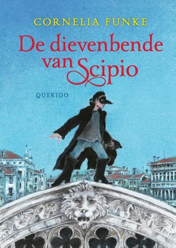 De dievenbende van Scipio 9789045126784 Cornelia Funke, Verzenden, Zo goed als nieuw, Cornelia Funke
