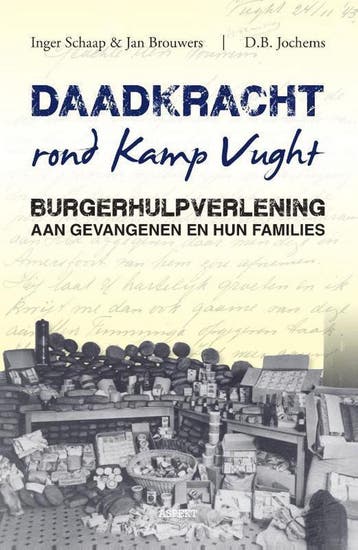 Daadkracht rond kamp Vught - Jan Brouwers 9789463383752, Boeken, Verzenden, Gelezen, Jan Brouwers